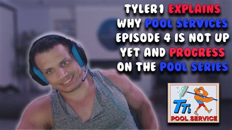 Tyler1 Pool Service Season 1 .